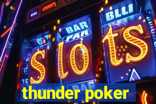 thunder poker