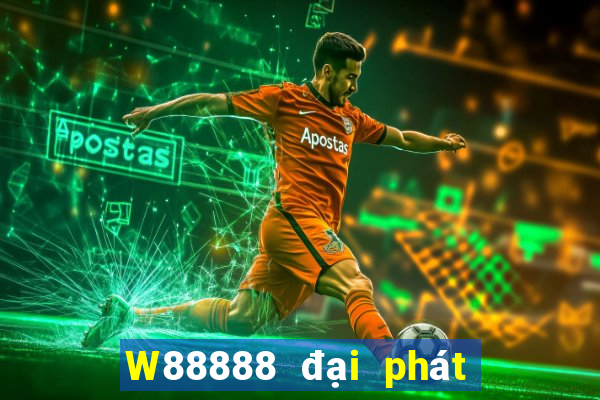 W88888 đại phát 888 thế nào?