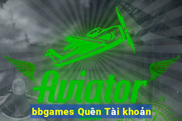 bbgames Quên Tài khoản