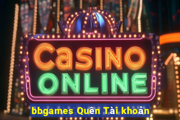 bbgames Quên Tài khoản