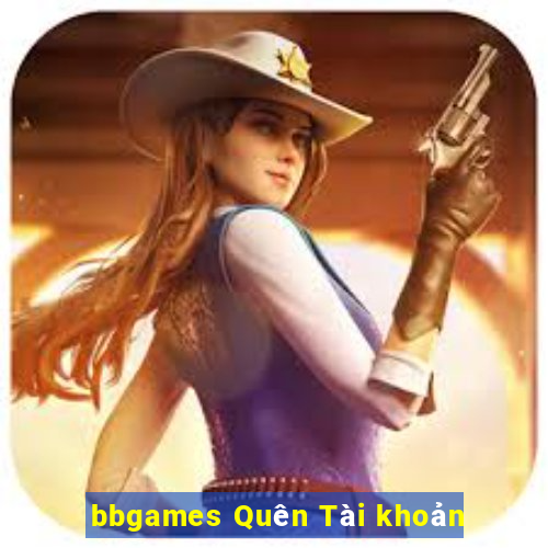 bbgames Quên Tài khoản