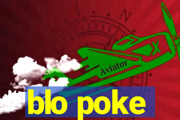 blo poke