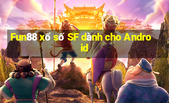 Fun88 xổ số SF dành cho Android