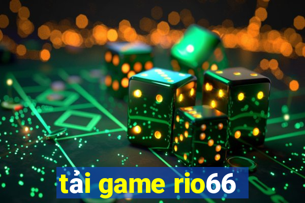 tai game rio66