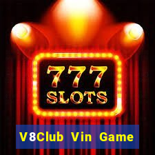 V8Club Vin Game Bài Hay Nhất Hiện Nay