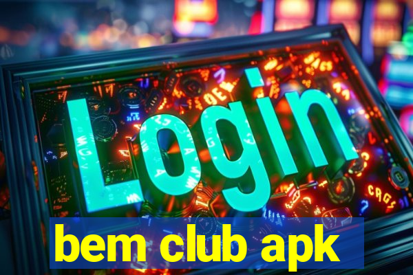 bem club apk