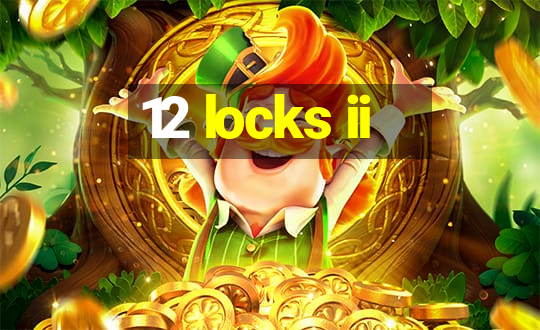 12 locks ii