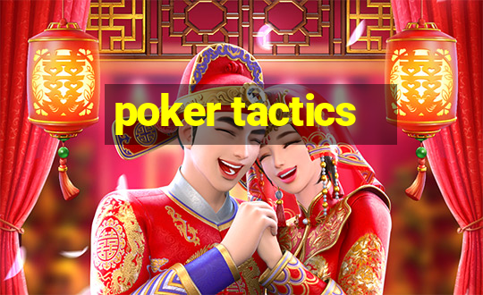 poker tactics