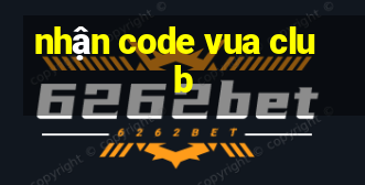 nhận code vua club