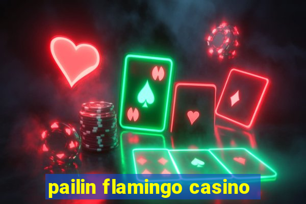 pailin flamingo casino