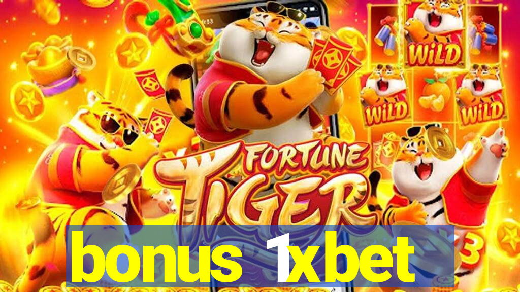 bonus 1xbet