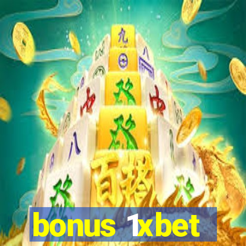 bonus 1xbet