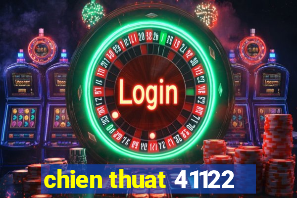 chien thuat 41122