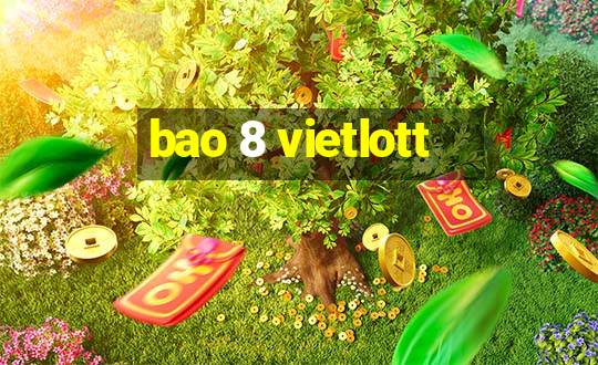 bao 8 vietlott