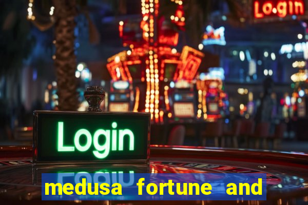 medusa fortune and glory slot