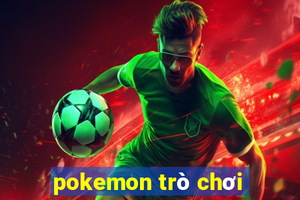 pokemon trò chơi