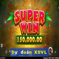 Dự đoán XSVL Thứ 5