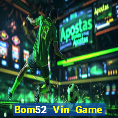 Bom52 Vin Game Bài Asia99