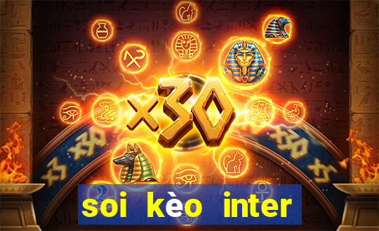 soi kèo inter milan vs juventus