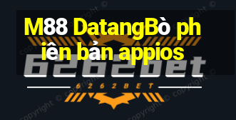 M88 DatangBò phiên bản appios