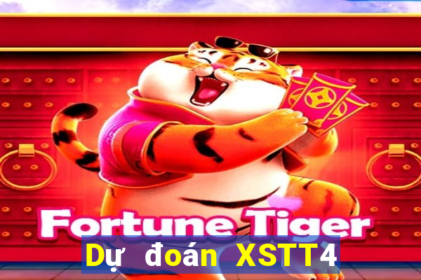 Dự đoán XSTT4 thứ tư