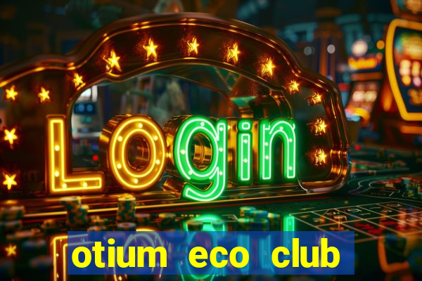 otium eco club side fiyat