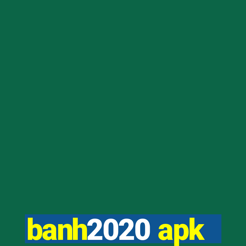 banh2020 apk