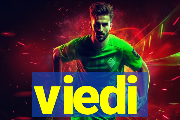 viedi