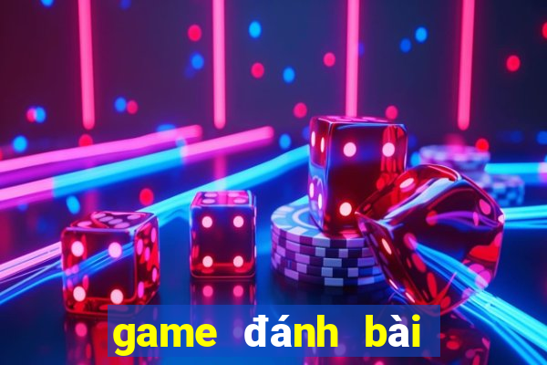 game đánh bài bằng tiền thật