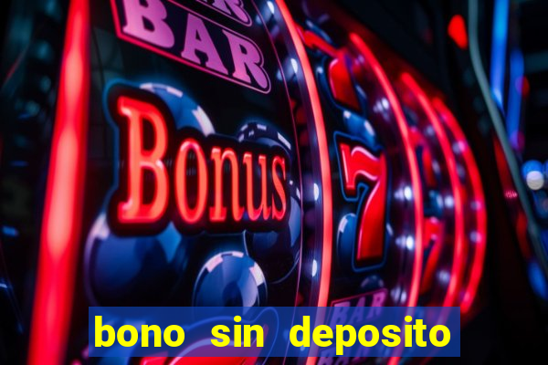 bono sin deposito casino 2019