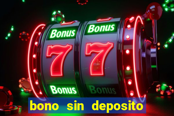 bono sin deposito casino 2019