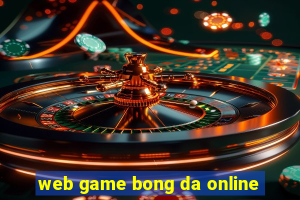 web game bong da online