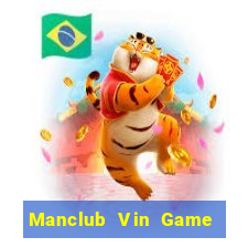 Manclub Vin Game Bài 777