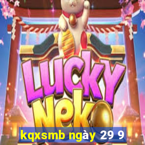 kqxsmb ngày 29 9