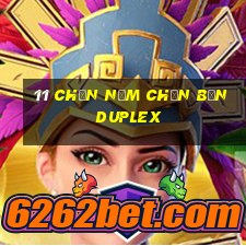 11 Chọn Năm Chọn Bốn Duplex