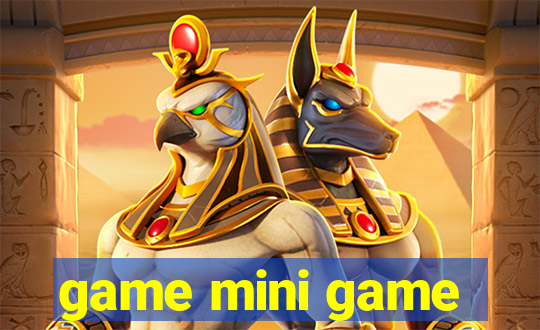 game mini game