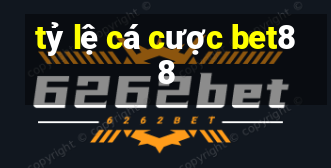 ty le ca cuoc bet88