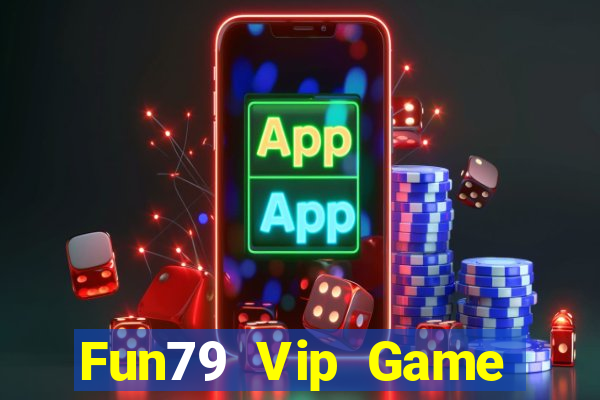 Fun79 Vip Game Bài Fa88 Apk