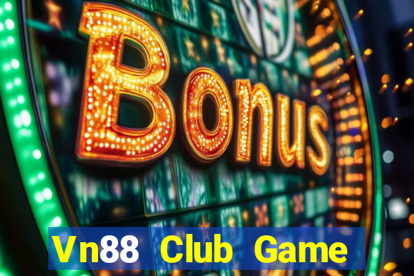 Vn88 Club Game Bài Hay Nhất Hiện Nay