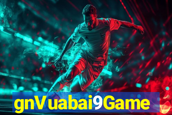 gnVuabai9Game người thật