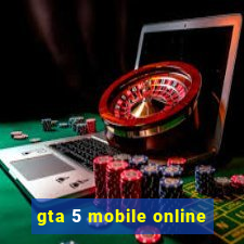 gta 5 mobile online