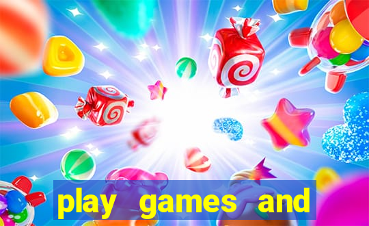 play games and earn money