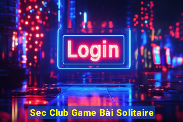 Sec Club Game Bài Solitaire