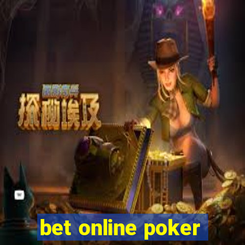 bet online poker