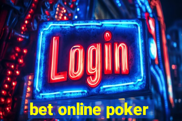 bet online poker