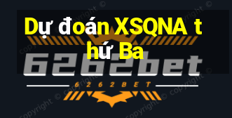 Dự đoán XSQNA thứ Ba