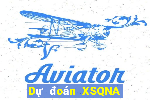 Dự đoán XSQNA thứ Ba