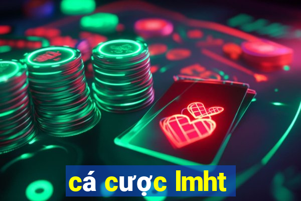 cá cược lmht