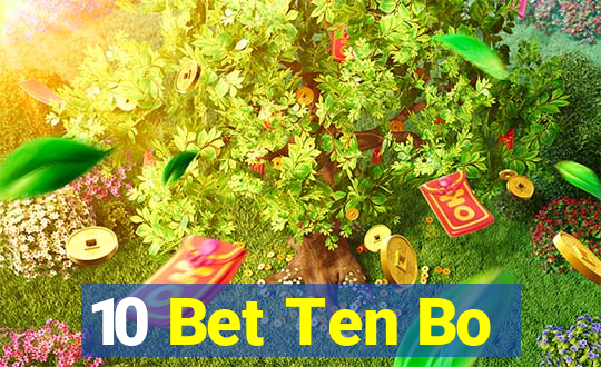 10 Bet Ten Bo