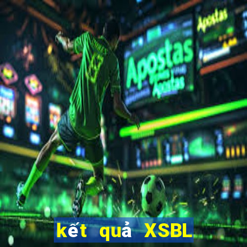 kết quả XSBL ngày 31